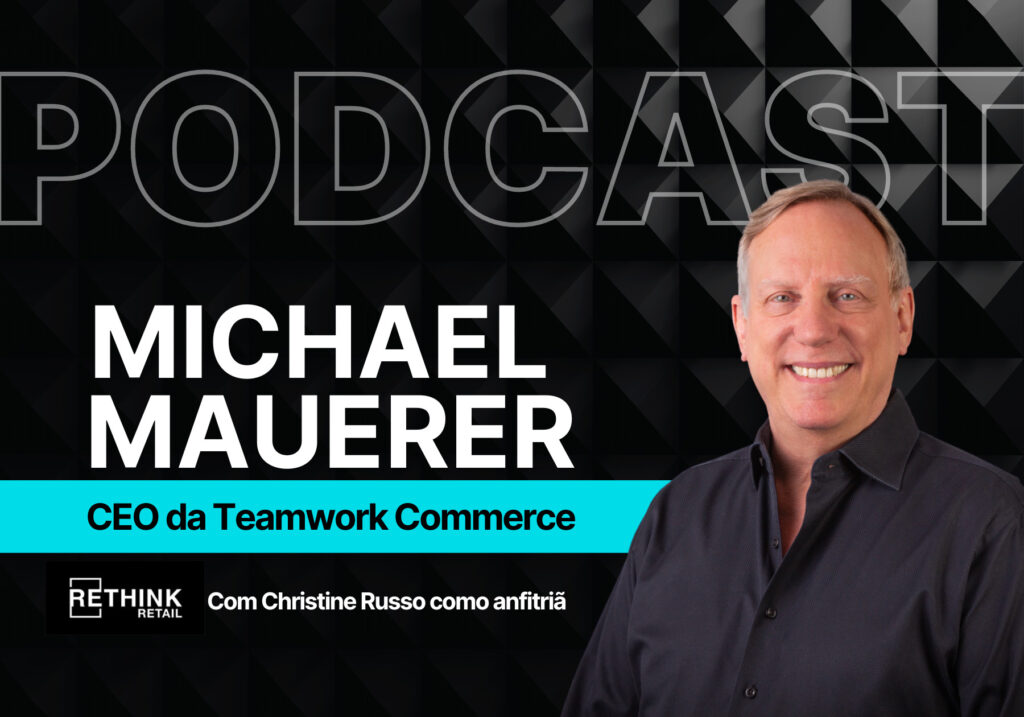 A RETHINK Retail podcast with Michael Mauerer